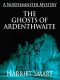 [The Northminster Mysteries 05] • The Ghosts of Ardenthwaite